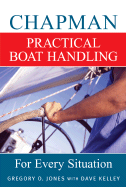 Chapman Practical Boat Handling: For Every Situation