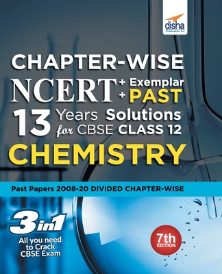 Chapter-wise NCERT + Exemplar + PAST 13 Years Solutions for CBSE Class 12 Chemistry 7th Edition - Disha Experts