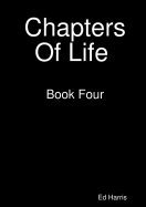 Chapters Of Life Book Four