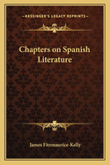 Chapters on Spanish Literature