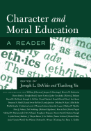 Character and Moral Education: A Reader