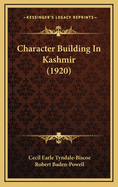 Character Building in Kashmir (1920)