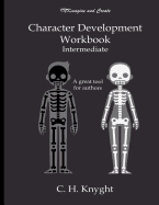 Character Development Workbook: Intermediate