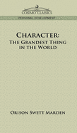 Character: The Grandest Thing in the World