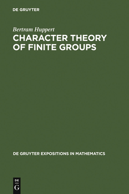 Character Theory of Finite Groups - Huppert, Bertram