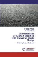 Characteristics of Asphalt Modifiedwith Industrial Waste Sludge