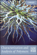 Characterization and Analysis of Polymers - Wiley