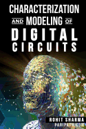 Characterization and Modeling of Digital Circuits: Second Edition