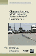 Characterization, Modeling, and Performance of Geomaterials: Selected Papers from the 2009 Geohunan International Conference