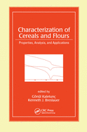 Characterization of Cereals and Flours: Properties, Analysis And Applications