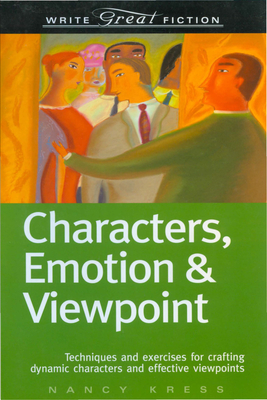 Characters, Emotion & Viewpoint - Kress, Nancy