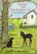 Charcoal and the Christmas Foal: A Tale of the New Forest