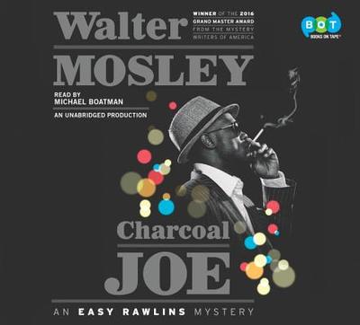 Charcoal Joe: An Easy Rawlins Mystery - Mosley, Walter, and Boatman, Michael (Read by)