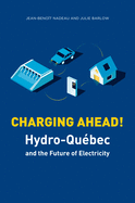 Charging Ahead: Hydro-Qu?bec and the Future of Electricity