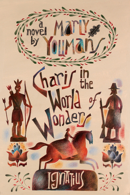 Charis in the World of Wonders: A Novel Set in Puritan New England - Youmans, Marly