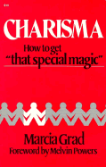 Charisma: How to Get That Special Magic