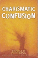 Charismatic Confusion