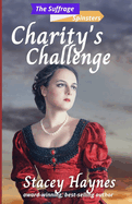 Charity's Challenge: (The Suffrage Spinsters Book 3)
