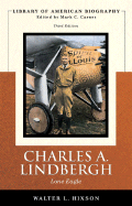 Charles A. Lindbergh: Lone Eagle (Library of American Biography Series)