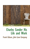 Charles Conder His Life and Work