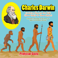 Charles Darwin - Evolution Theories for Kids (Homo Habilis to Homo Sapien) - Children's Biological Science of Apes & Monkeys Books