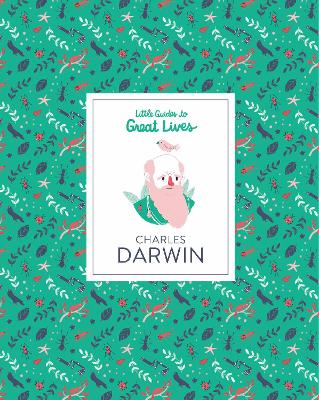 Charles Darwin: Little Guide to Great Lives - Green, Dan