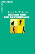 Charles Darwin Und Der Darwinismus - Wuketits, Franz M.