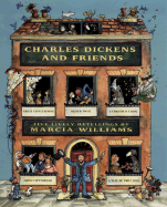Charles Dickens and Friends: Five Lively Retellings by Marcia Williams