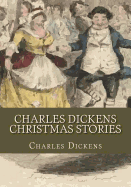 Charles Dickens Christmas Stories