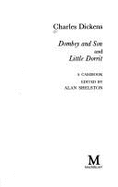 Charles Dickens : Dombey and son, and Little Dorrit : a casebook