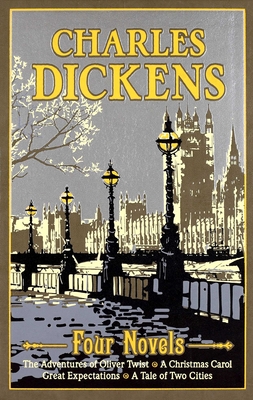 Charles Dickens: Four Novels - Dickens, Charles, and Hilbert, Ernest, PhD (Introduction by)