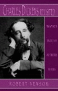 Charles Dickens Revisited - Newsom, Robert