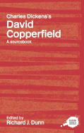 Charles Dickens's David Copperfield: A Routledge Study Guide and Sourcebook