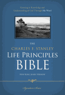 Charles F. Stanley Life Principles Bible-NKJV