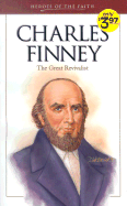 Charles Finney: The Great Revivalist - Harvey, Bonnie Carman