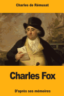 Charles Fox: D'Apres Ses Memoires