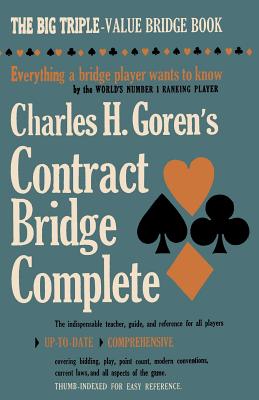 Charles H. Goren's Contract Bridge Complete - Goren, Charles H, and Sloan, Sam