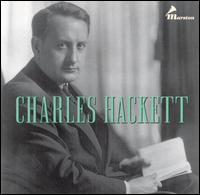 Charles Hackett - Charles Hackett (tenor); Maria Barrientos (soprano); Riccardo Stracciari (baritone)