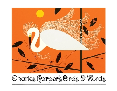 Charles Harper's Birds and Words: Anniversary Edition - Harper, Charley