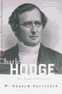 Charles Hodge: The Pride of Princeton