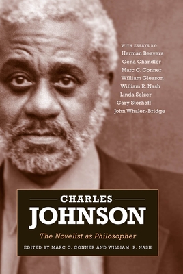 Charles Johnson: The Novelist as Philosopher - Conner, Marc C (Editor), and Nash, William R (Editor)