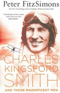 Charles Kingsford Smith and Those Magnificent Men - FitzSimons, Peter