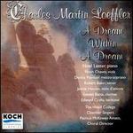 Charles Martin Loeffler: A Dream within a Dream