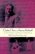 Charles Olson and Frances Boldereff: A Modern Correspondence