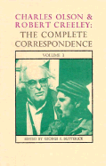 Charles Olson & Robert Creeley: The Complete Correspondence: Volume 3