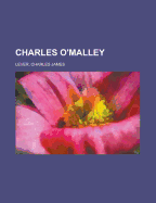 Charles O'Malley Volume 1