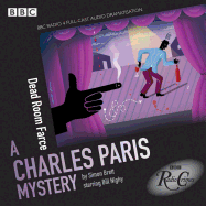 Charles Paris: Dead Room Farce: A BBC Radio 4 full-cast dramatisation