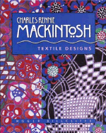 Charles Rennie Mackintosh: Textile Designs - Billcliffe, Roger