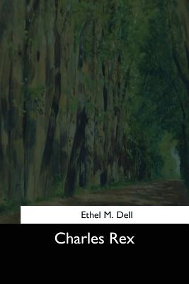 Charles Rex - Dell, Ethel M