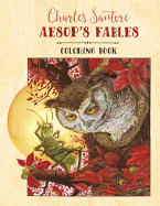 Charles Santore Aesop's Fables Coloring Book